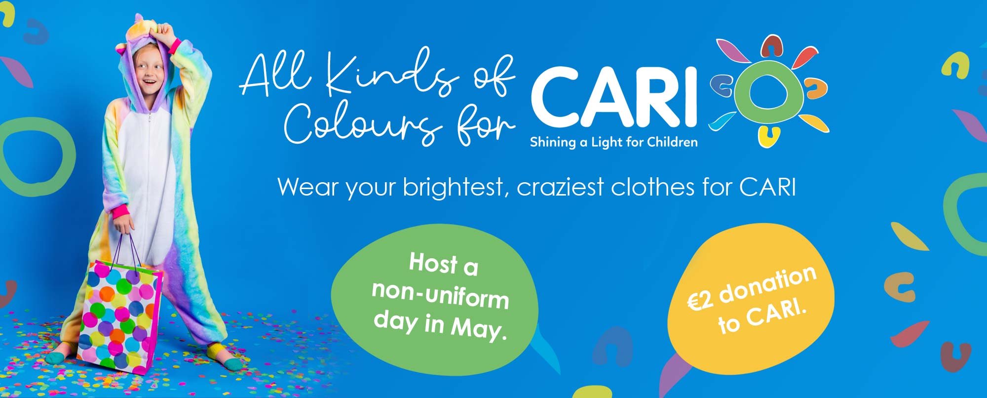 All kinds of colours for CARI All kinds of colours for CARI
